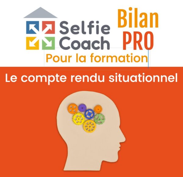 Bilan situationnel dynamique Selfie-coach PRO