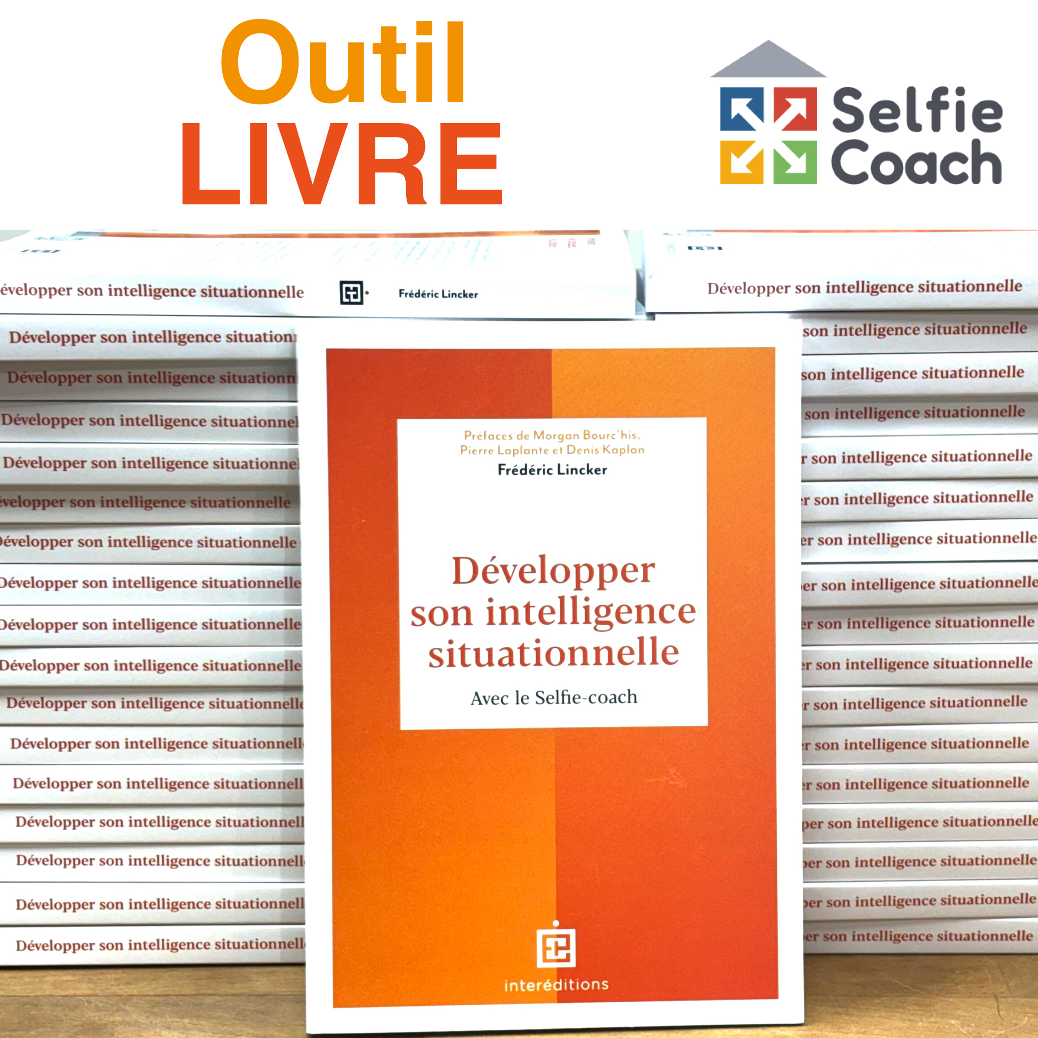 Le livre "Développer son intelligence situationnelle avec le Selfie-coach" par Frédéric LINCKER